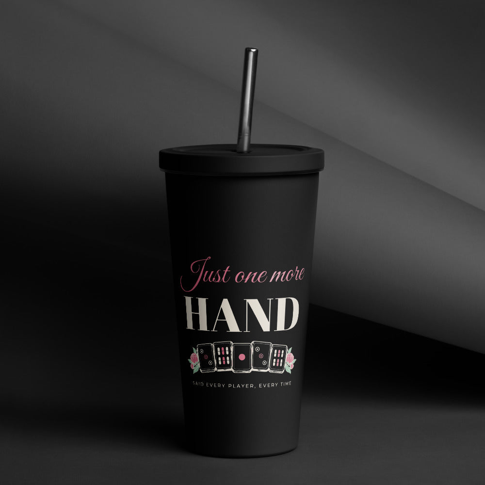 Just One More Hand Tumbler with Straw, Black