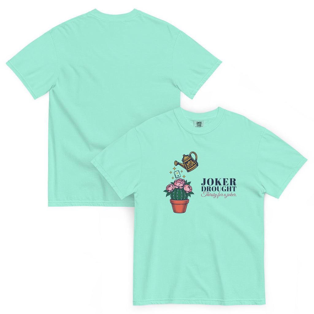 Front and back of the Thirsty for a Joker Tee in Chalky Mint