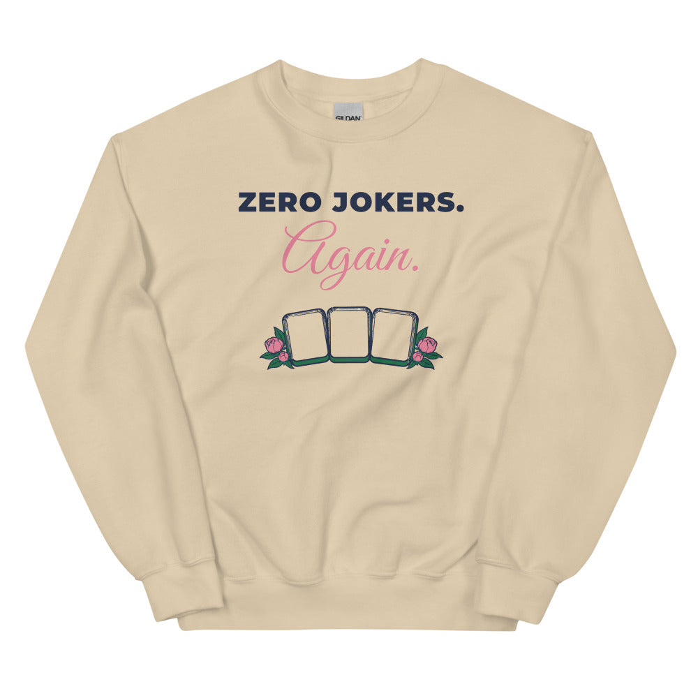 Zero Jokers. Again. crewneck, Sand