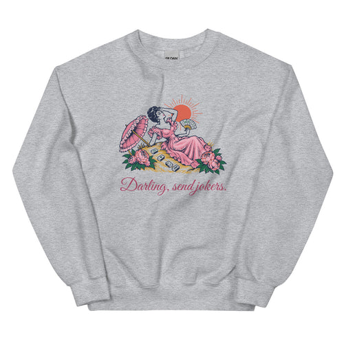 Darling, send jokers swooning lady crewneck, Sport Grey