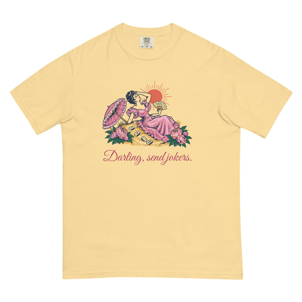 Darling, send jokers swooning lady tee, Butter