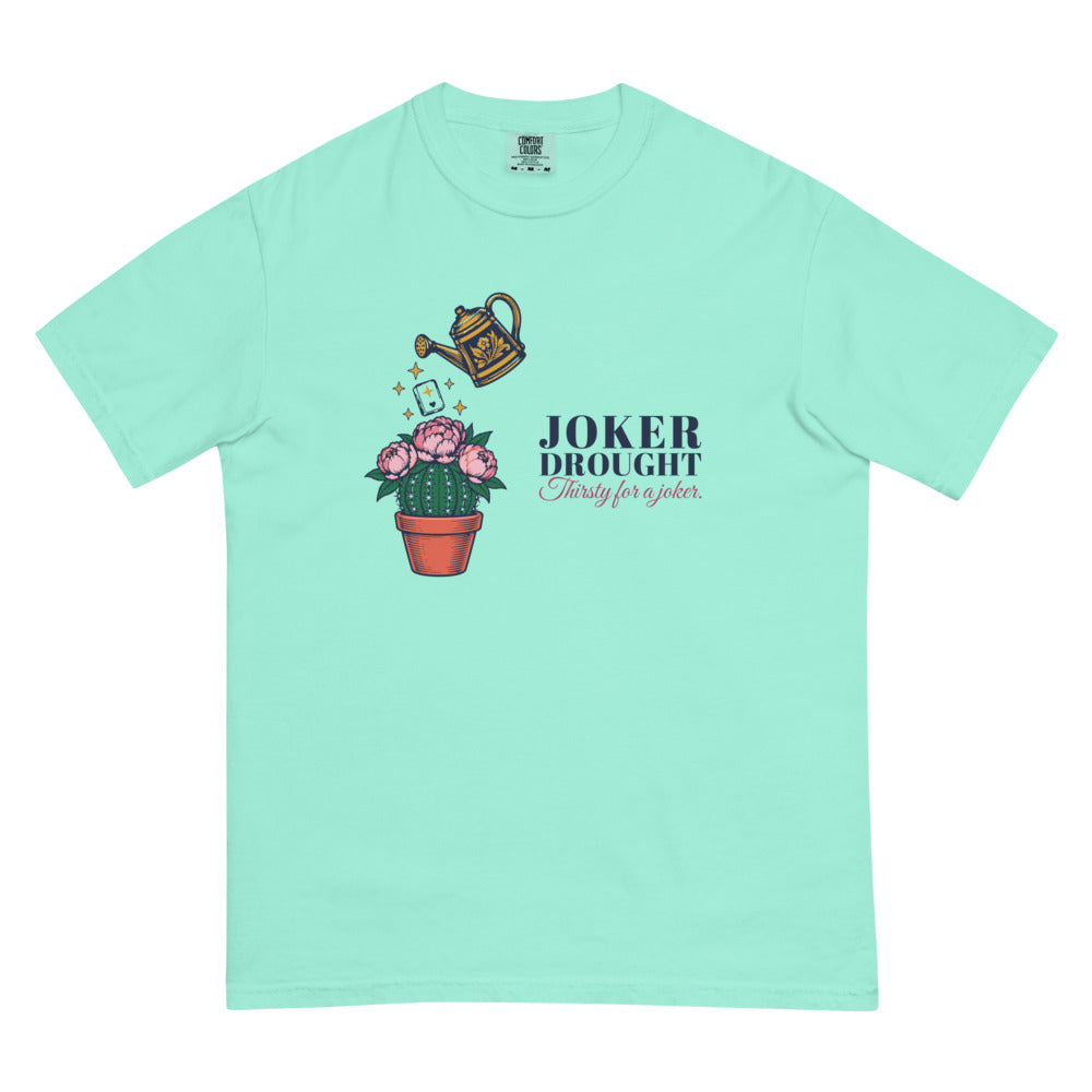 Joker Drought Thirsty for a Joker cactus tee, Chalky Mint