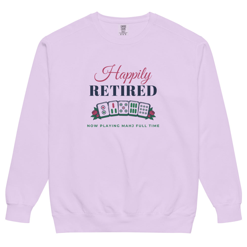 Happily Retired, now playing Mahj full time crewneck, Orchid