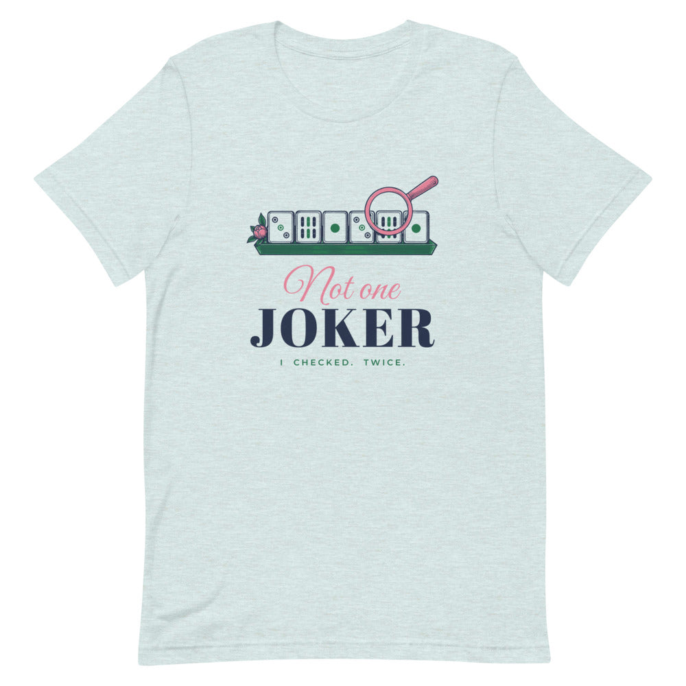 Not One Joker tee, Heather Prism Ice Blue