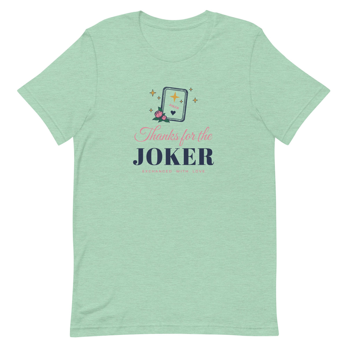 Thanks for the Joker Tee in Heather Prism Mint