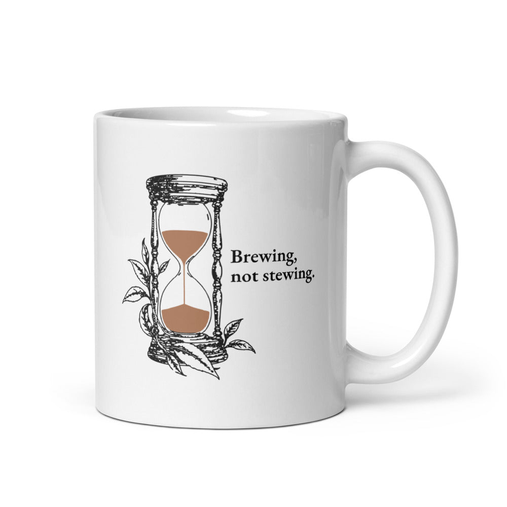 Brewing, not stewing mug 11 oz